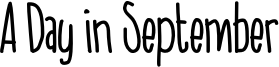 A Day in September Font