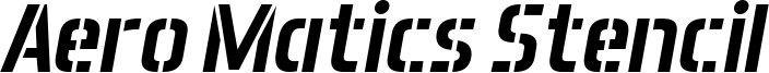 Aero Matics Stencil Italic.ttf