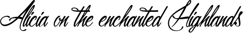 Alicia on the enchanted Highlands Font