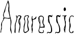 Anoressic Font