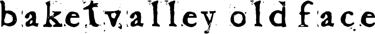 Baketvalley Old Face Font