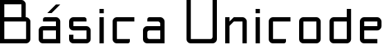 Básica Unicode Font