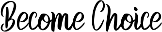 Become Choice Font