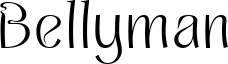 Bellyman Font