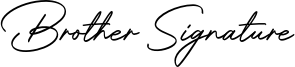Brother Signature Font