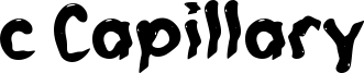 c Capillary Font