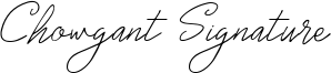 Chowgant Signature Font