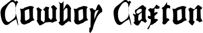 Cowboy Caxton Font