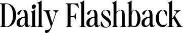 Daily Flashback Font