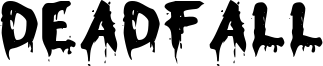 Deadfall Font