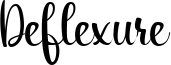 Deflexure Font