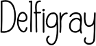 Delfigray Font