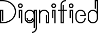 Dignified Font