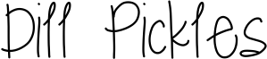 Dill Pickles Font
