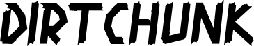 Dirtchunk Font