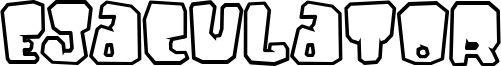 Ejaculator Font