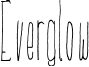 Everglow Font