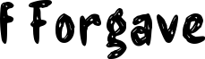 f Forgave Font