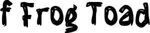 f Frog Toad Font