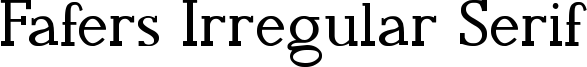 Fafers Irregular Serif Font