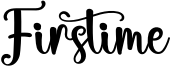 Firstime Font
