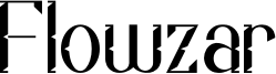 Flowzar Font