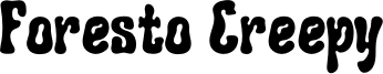 Foresto Creepy Font