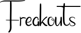 Freakouts Font
