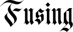 Fusing Font
