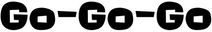Go-Go-Go Font
