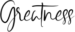 Greatness Font