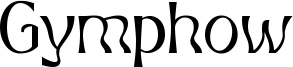 Gymphow Font