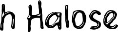 h Halose Font