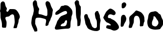 h Halusino Font