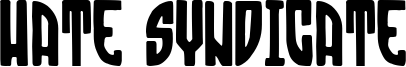 Hate Syndicate Font