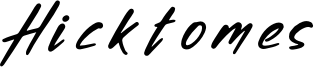 Hicktomes Font
