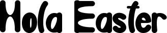Hola Easter Font
