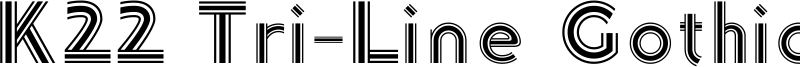 K22 Tri-Line Gothic Font