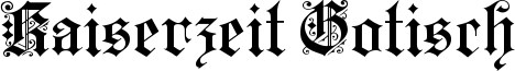Kaiserzeit Gotisch Font
