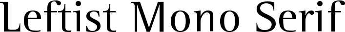 Leftist Mono Serif Font