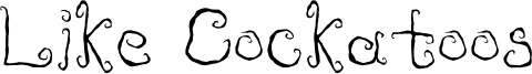 Like Cockatoos Font