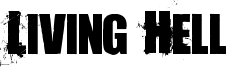 Living Hell Font