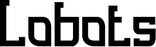 Lobots Font