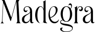 Madegra Font
