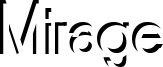 Mirage Font