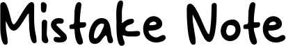 Mistake Note Font