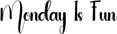 Monday Is Fun Font