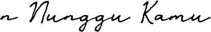 n Nunggu Kamu Font