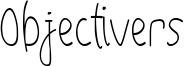 Objectivers Font