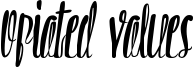 Opiated Values Font